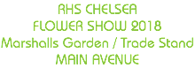 RHS CHELSEA FLOWER SHOW 2018 Marshalls Garden / Trade Stand MAIN AVENUE